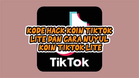 Cara Mencari dan Menggunakan Kode TikTok di TikTok Lite